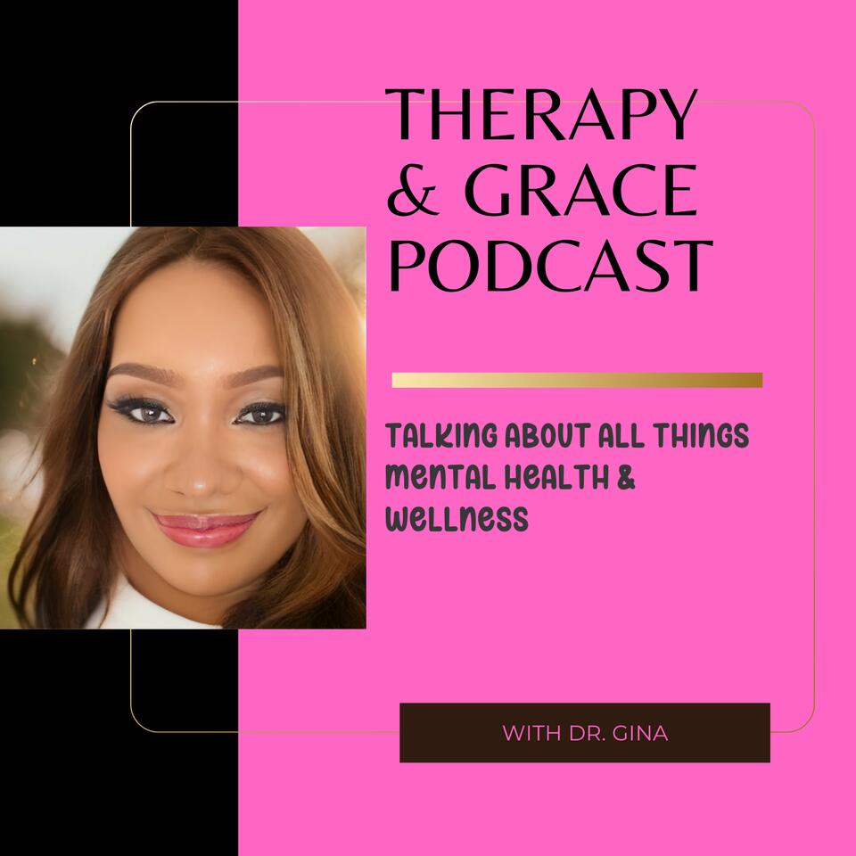 The therapyandgrace’s Podcast