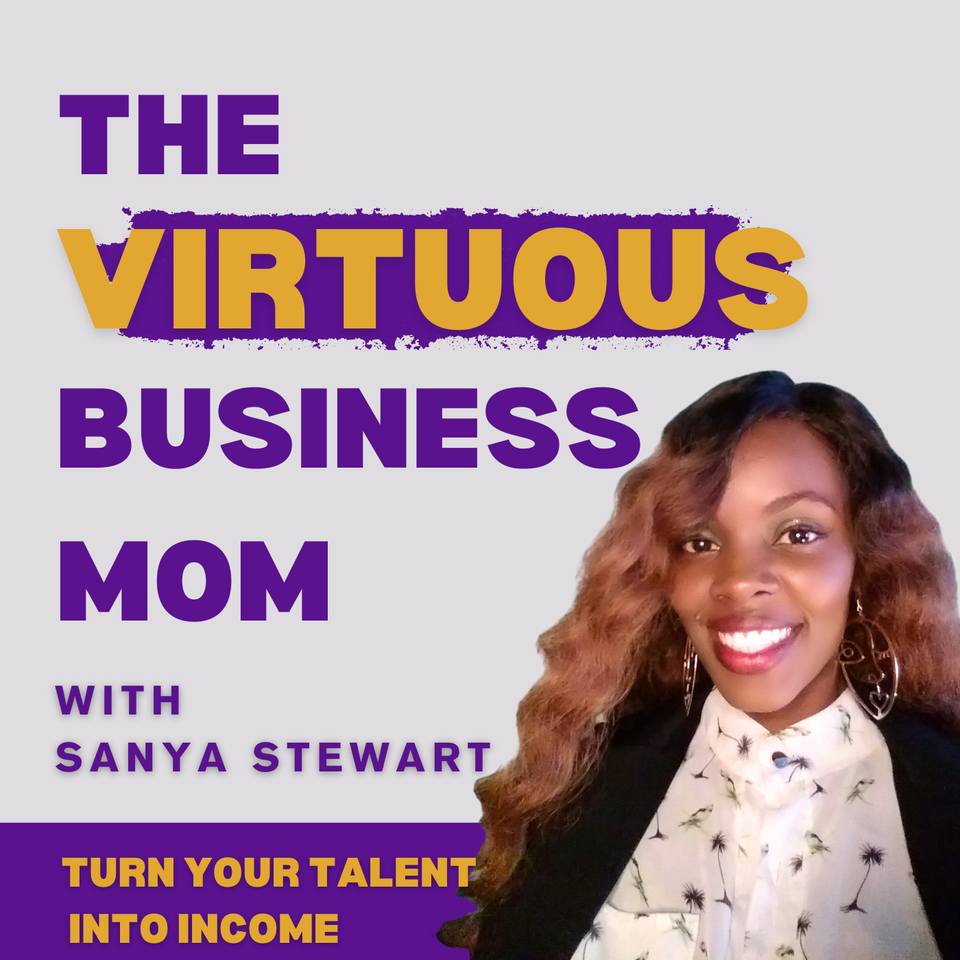 The Virtuous Business Mom | Start An Online Business, Freelancing, Entrepreneurship, Work From Home