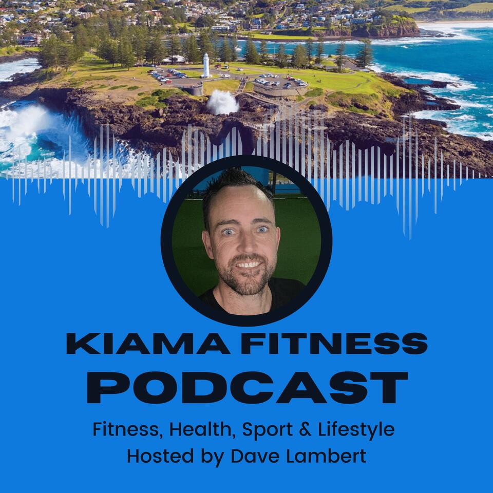 The Kiama Fitness Podcast