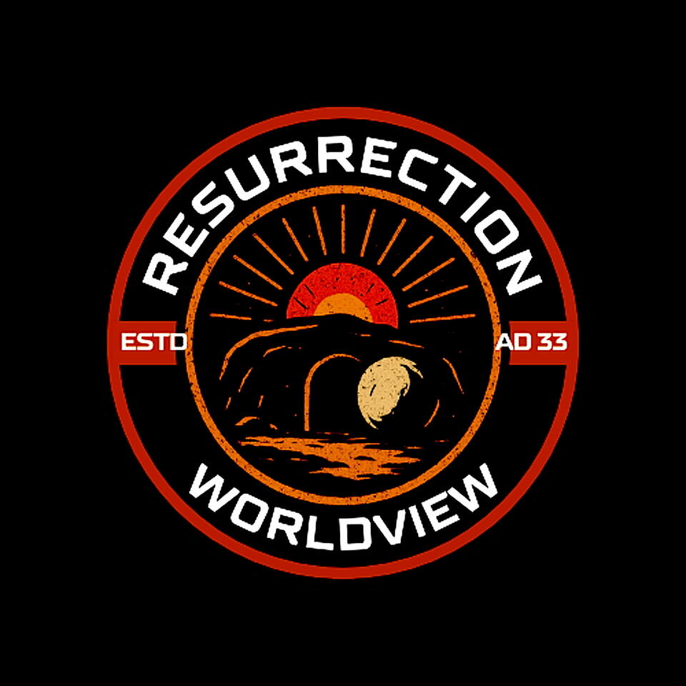 Resurrection Worldview