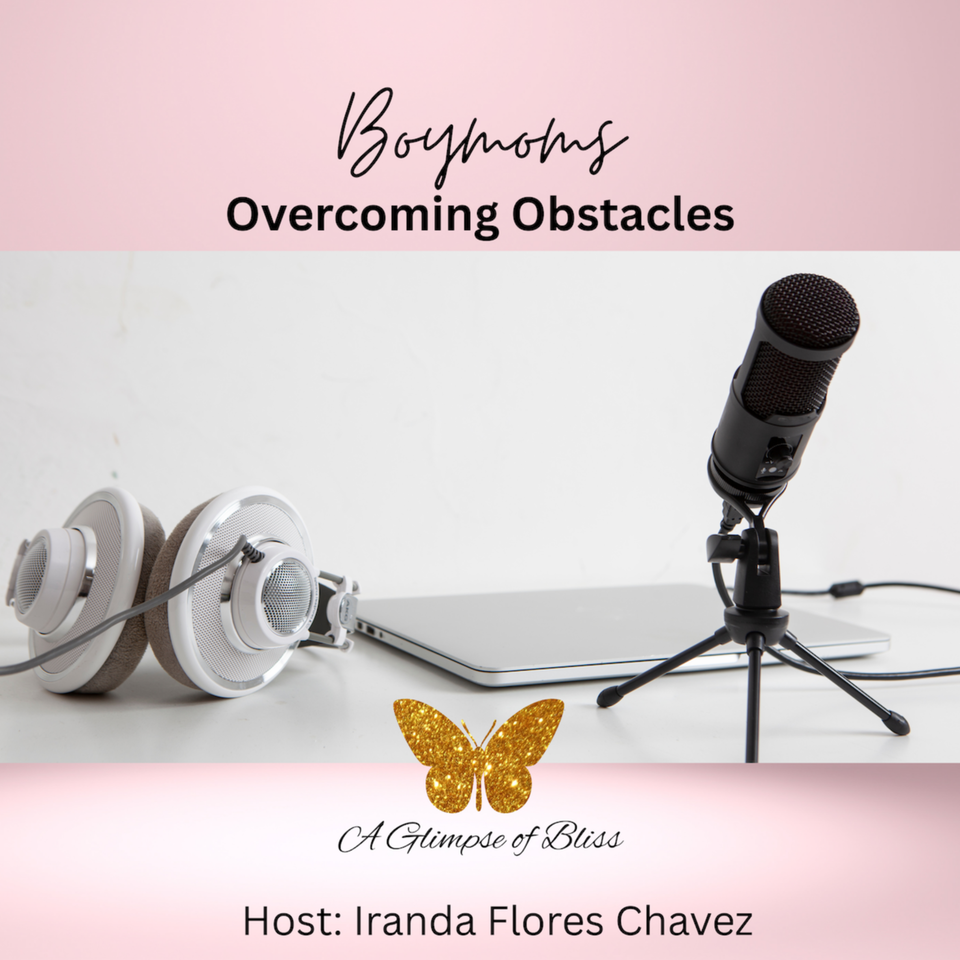 Boymoms Overcoming Obstacles - Mom Empowerment & Faith