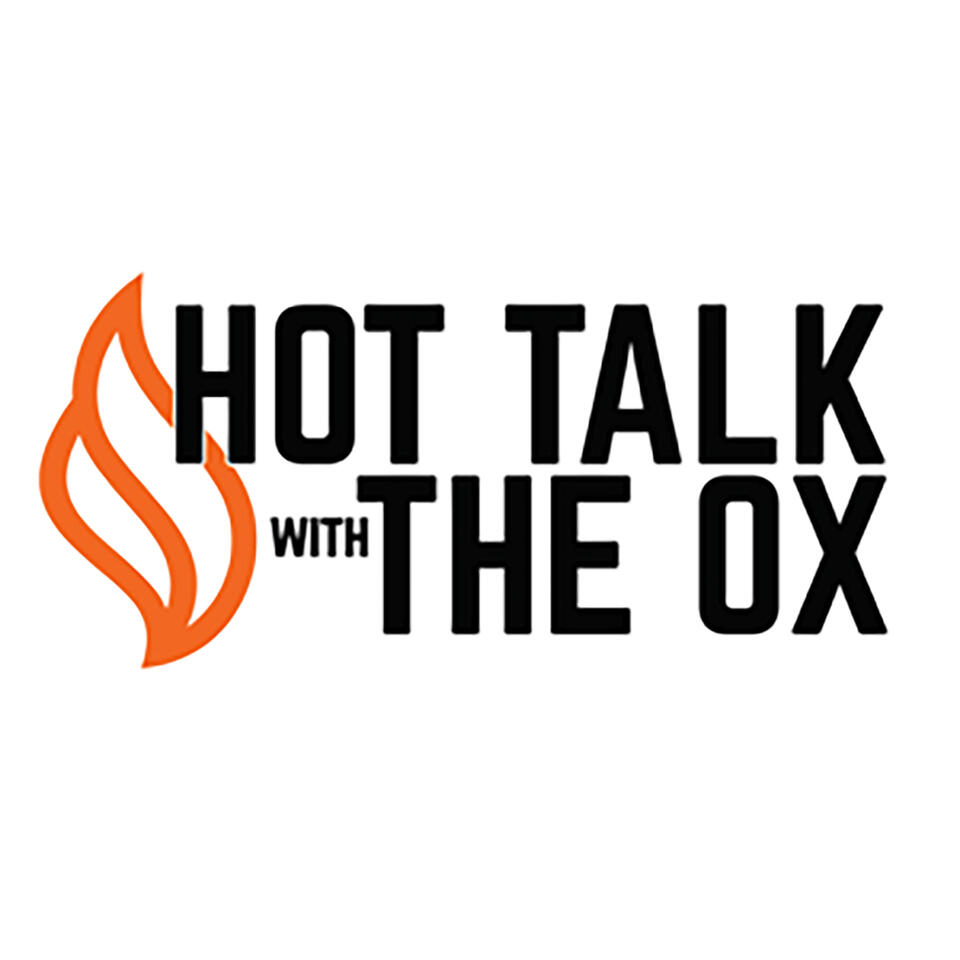 Hot Talk with The Ox