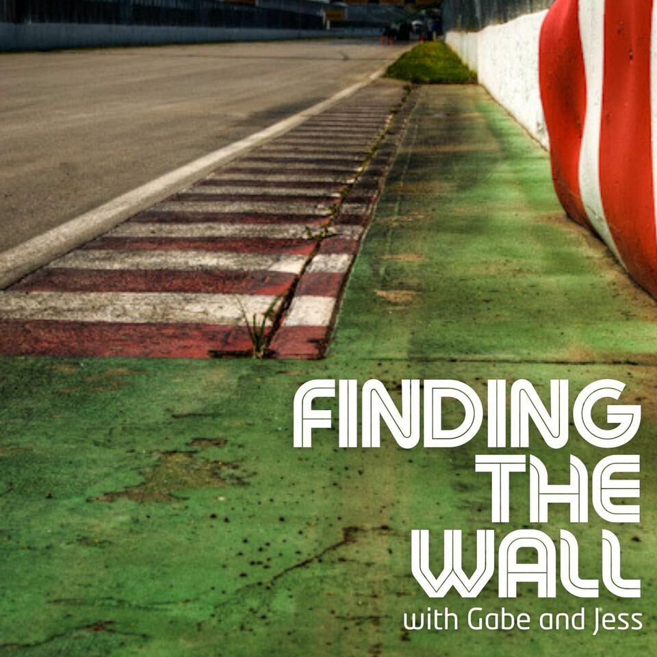 Finding The Wall: An Unserious F1 Podcast