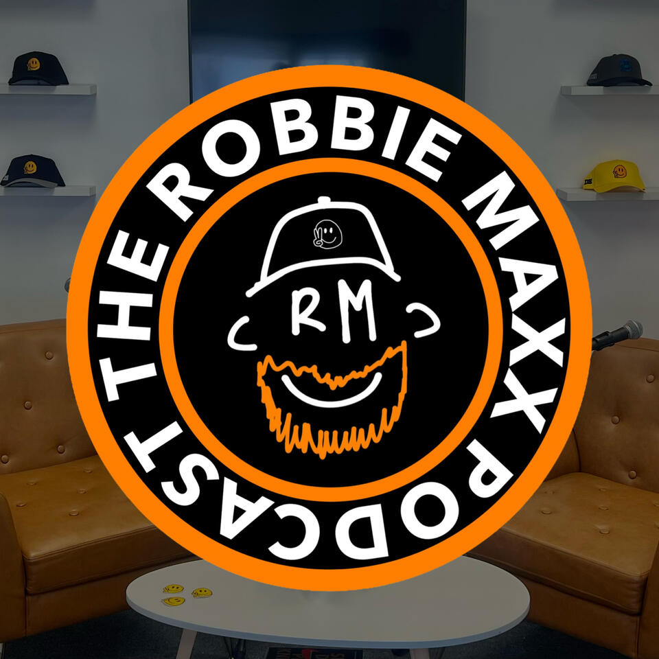 The Robbie Maxx Podcast