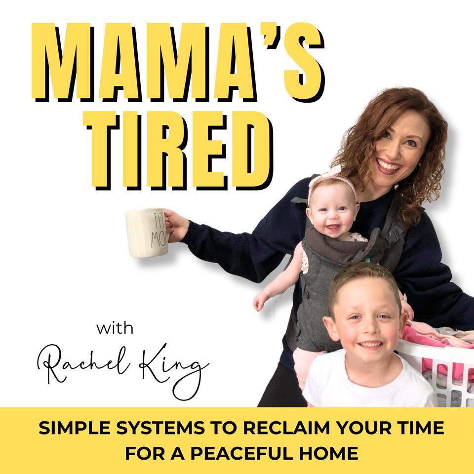 Mama’s Tired