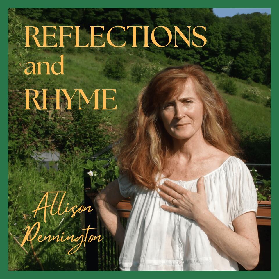 REFLECTIONS and RHYME
