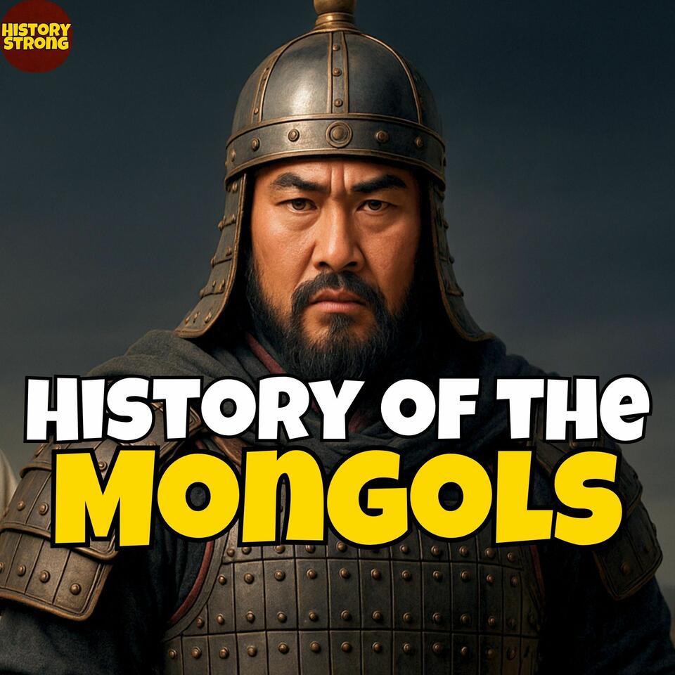History of the Mongols | Podcast