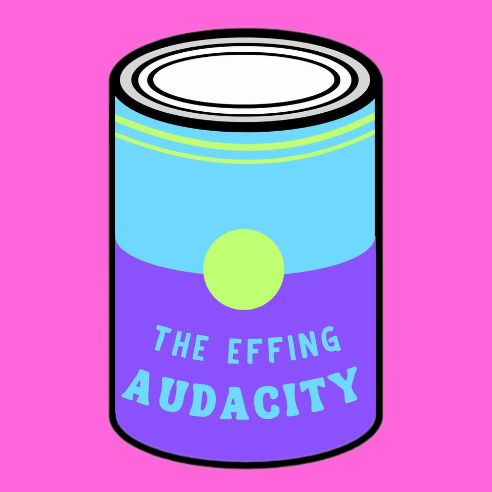 the effing audacity