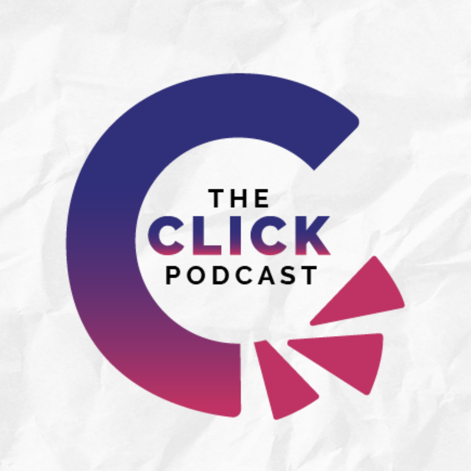 The CLICK Podcast