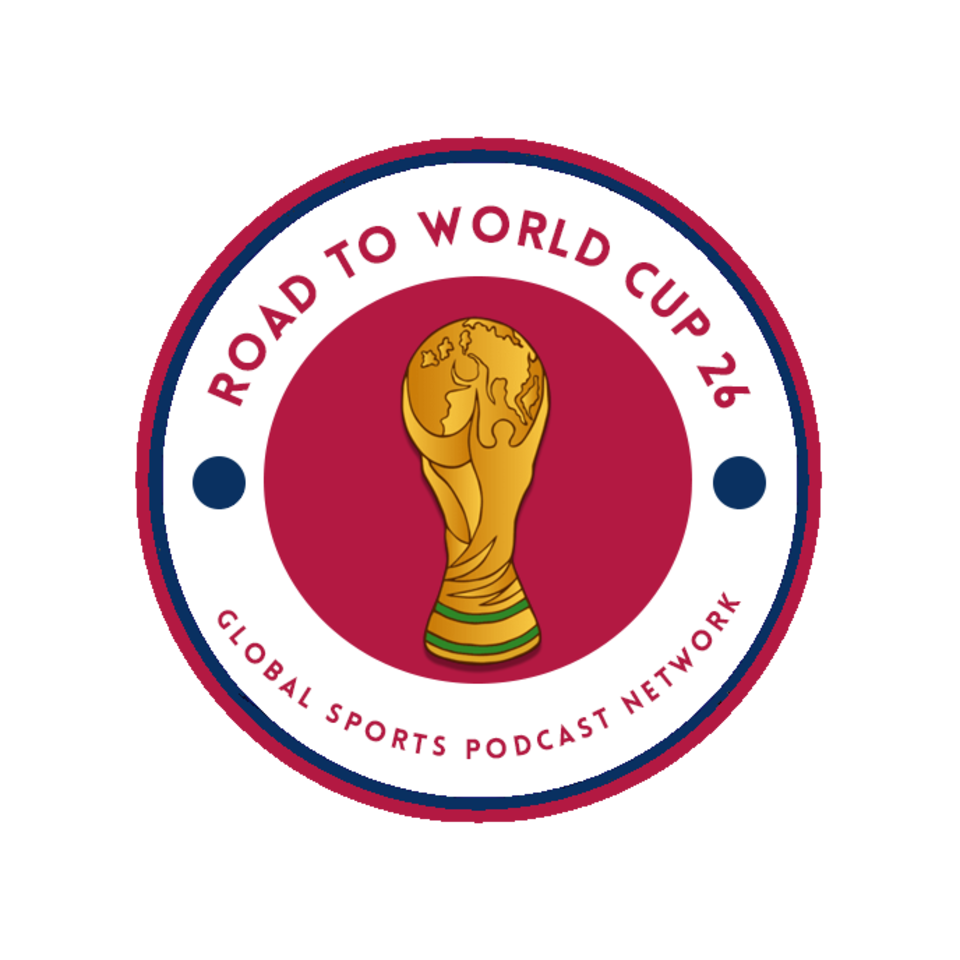 The Road To World Cup 26 Podcast