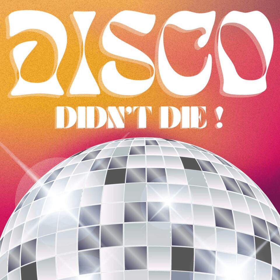 Disco Didn’t Die! a History of Disco Music