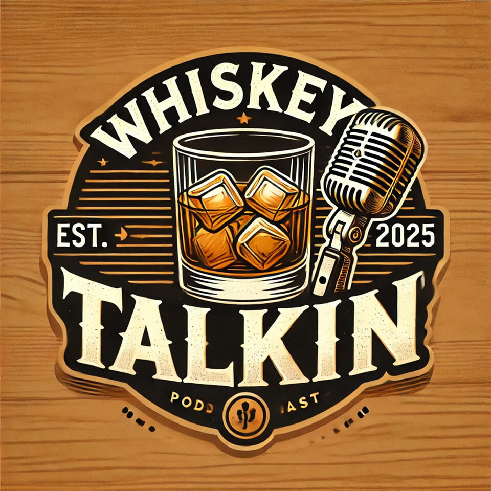 Whiskey Talkin’