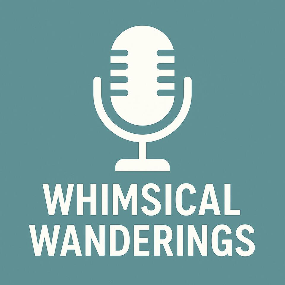 Whimsical Wanderings