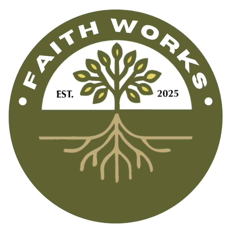 Faith Works