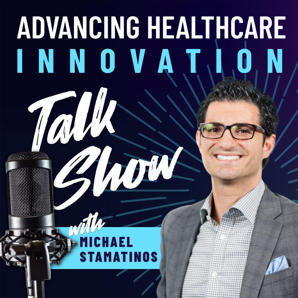 The Advancing Healthcare Innovators Show