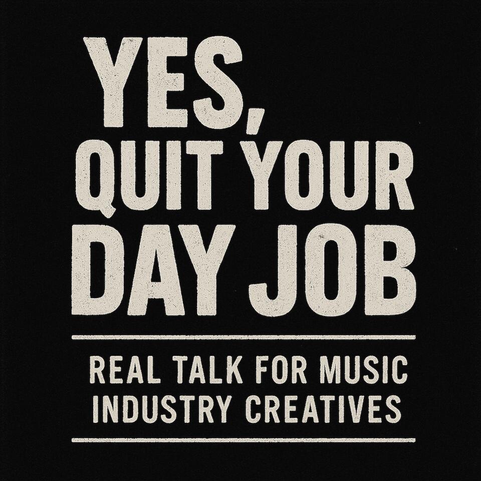 Yes, Quit Your Day Job