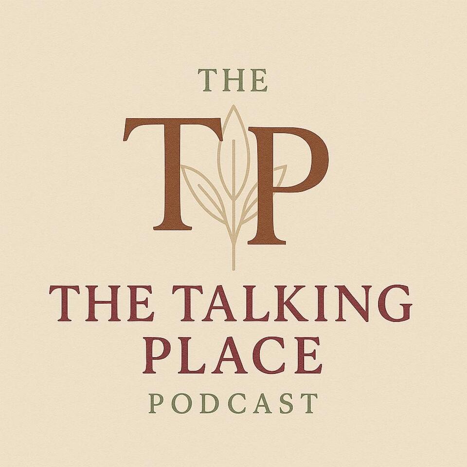 The Talking Place Podcast