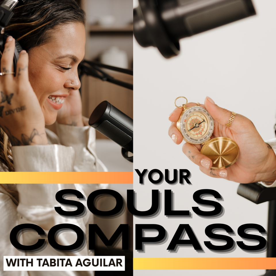 Your Souls Compass with Tabita Aguilar