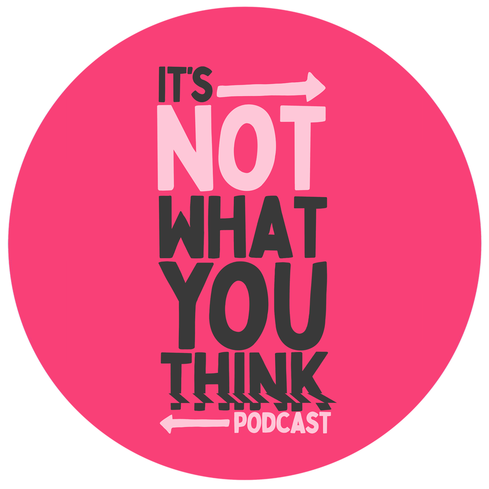 It’s Not What You Think