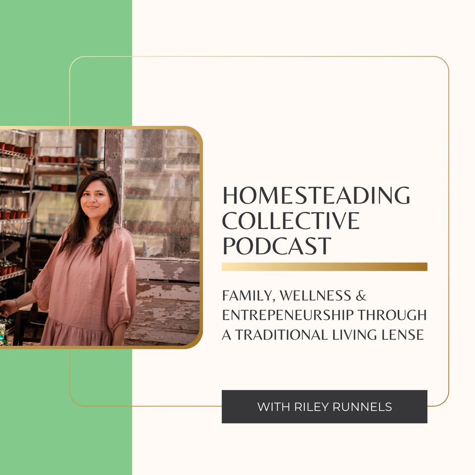 Homesteading Collective Podcast