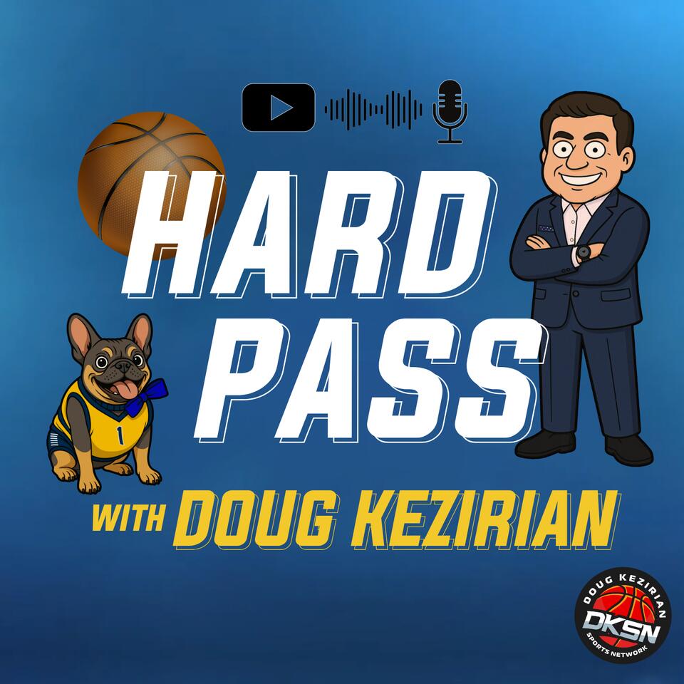 HARD PASS with Doug Kezirian
