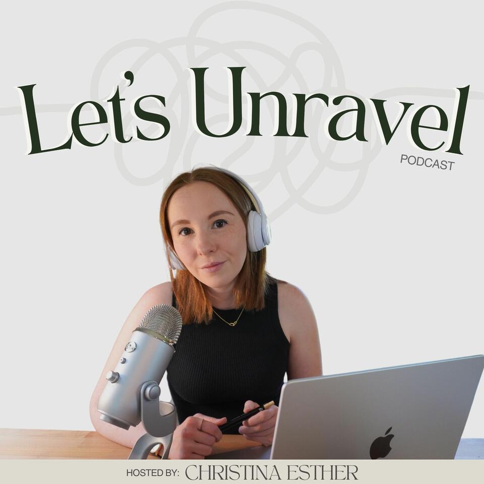 Let’s Unravel