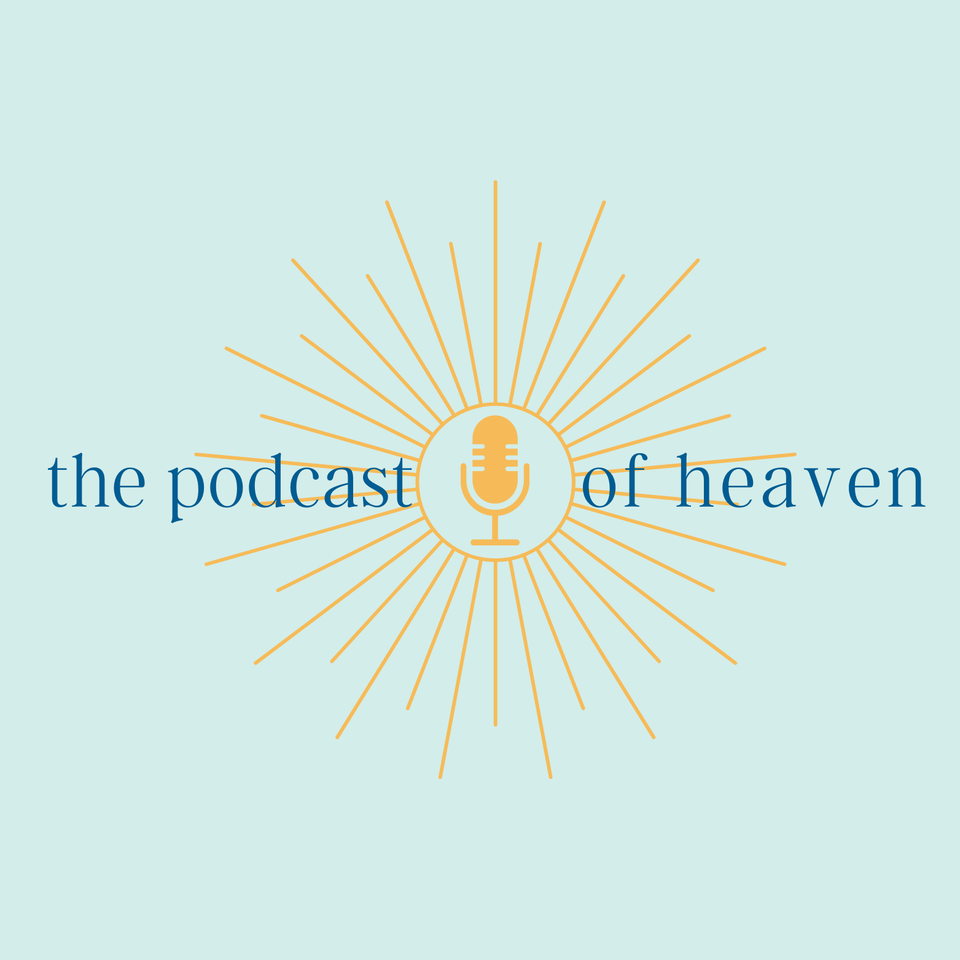The Podcast of Heaven: Faith, Autism, Telepathy and more