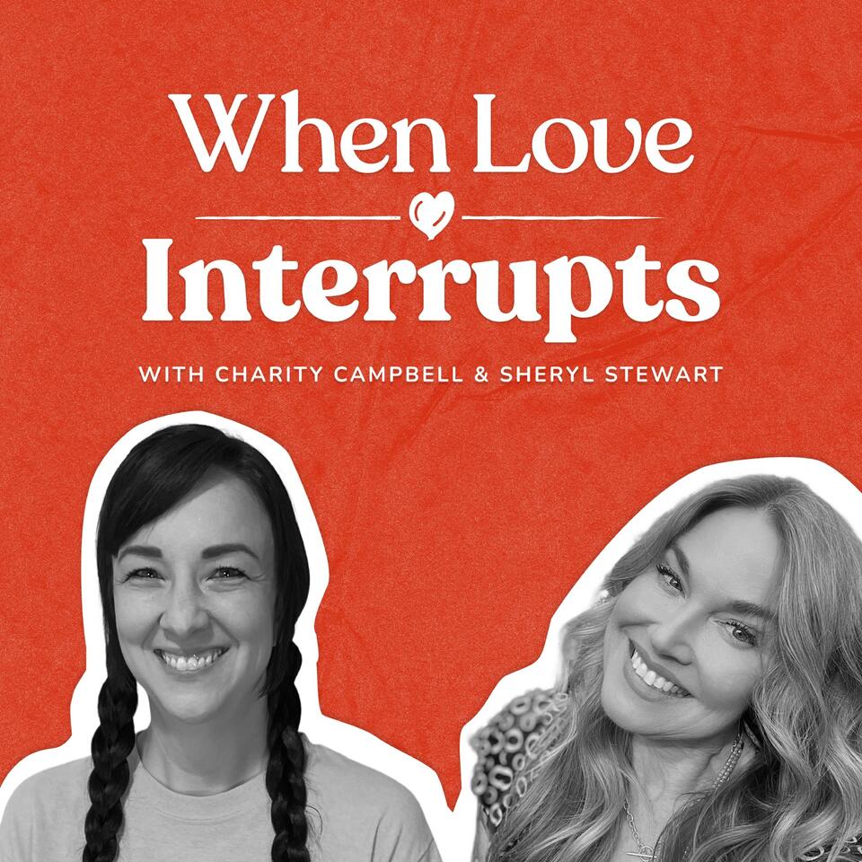 When Love Interrupts