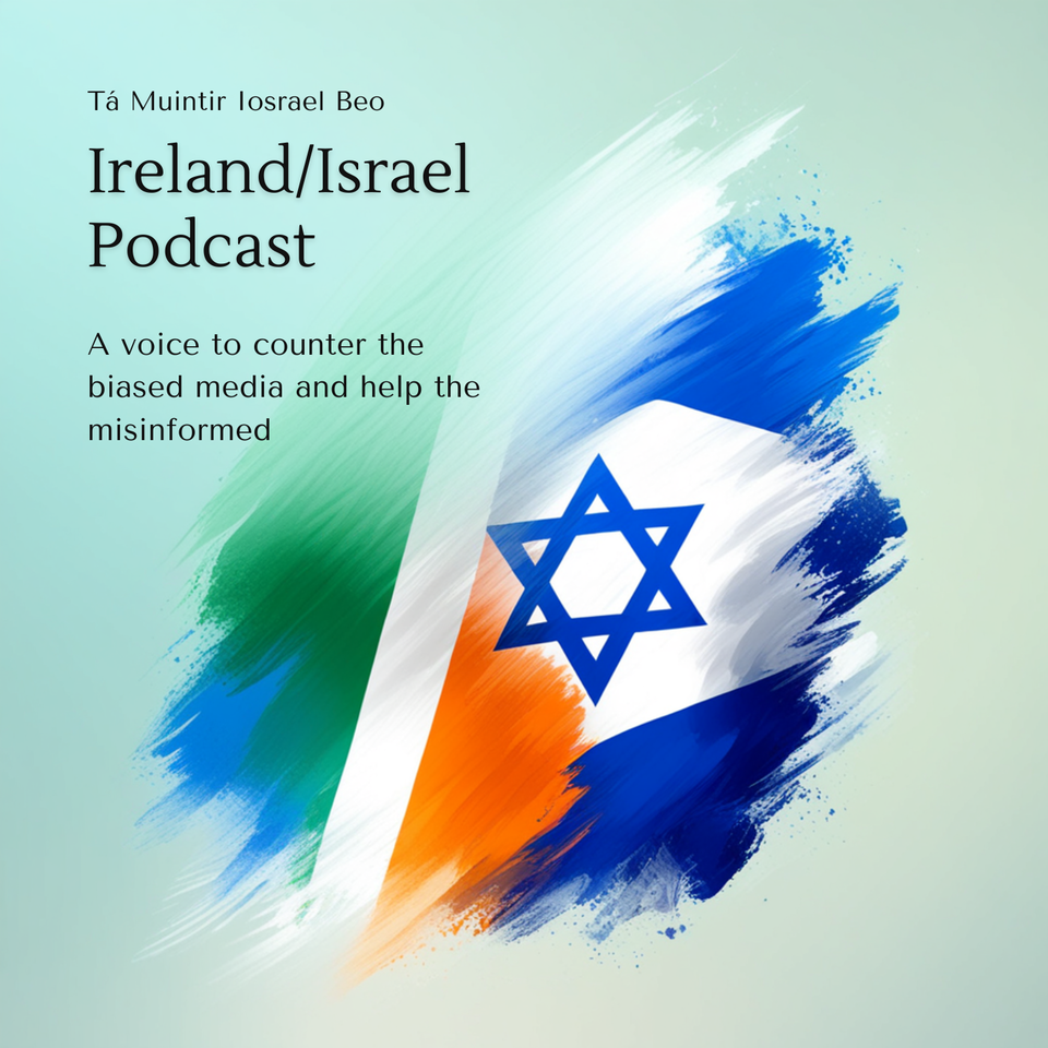 Ireland/Israel Podcast