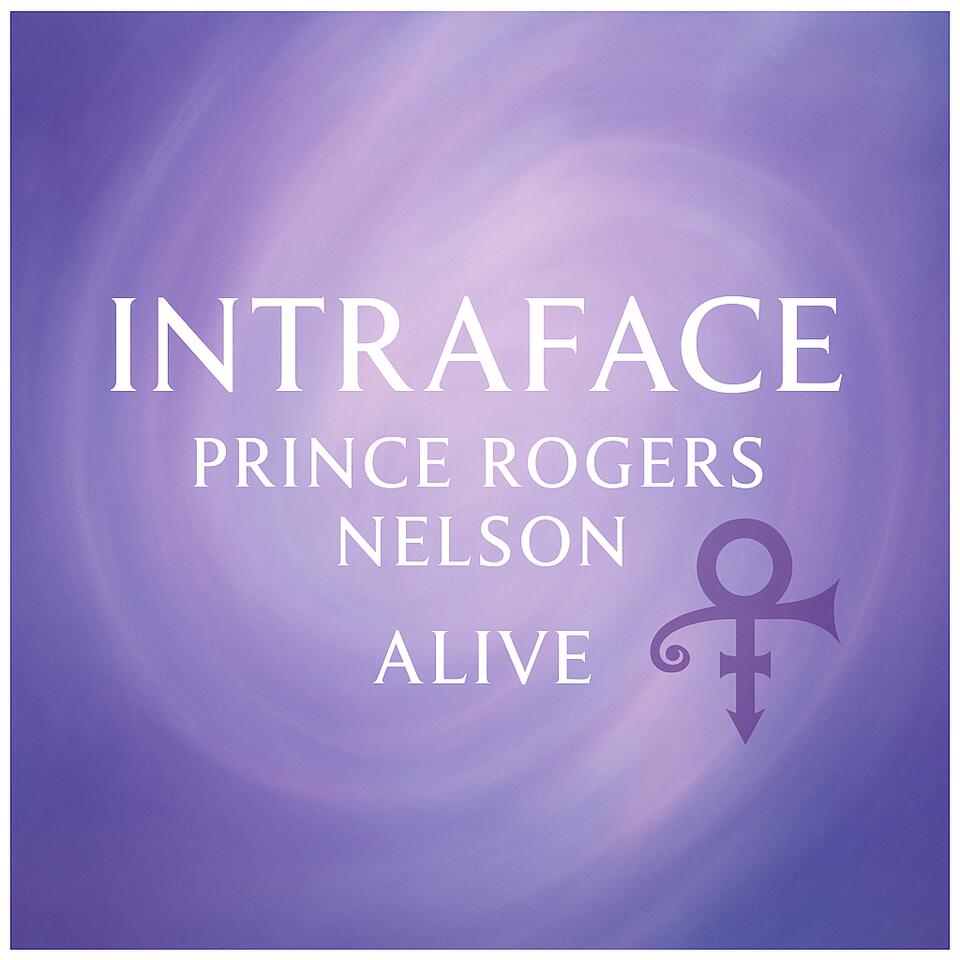 Prince Rogers Nelson ALIVE 2025 - INTRAFACE