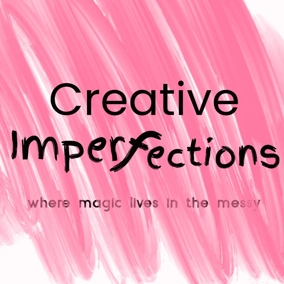 Creative Imperfections