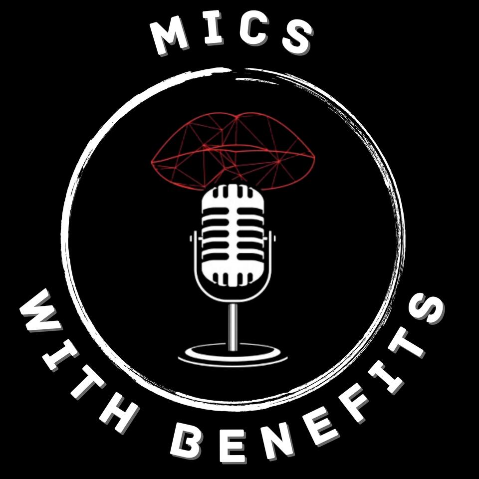 Mics With Benefits