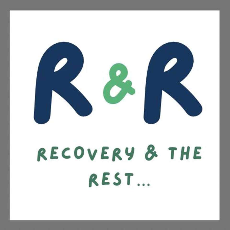 Recovery and The Rest...