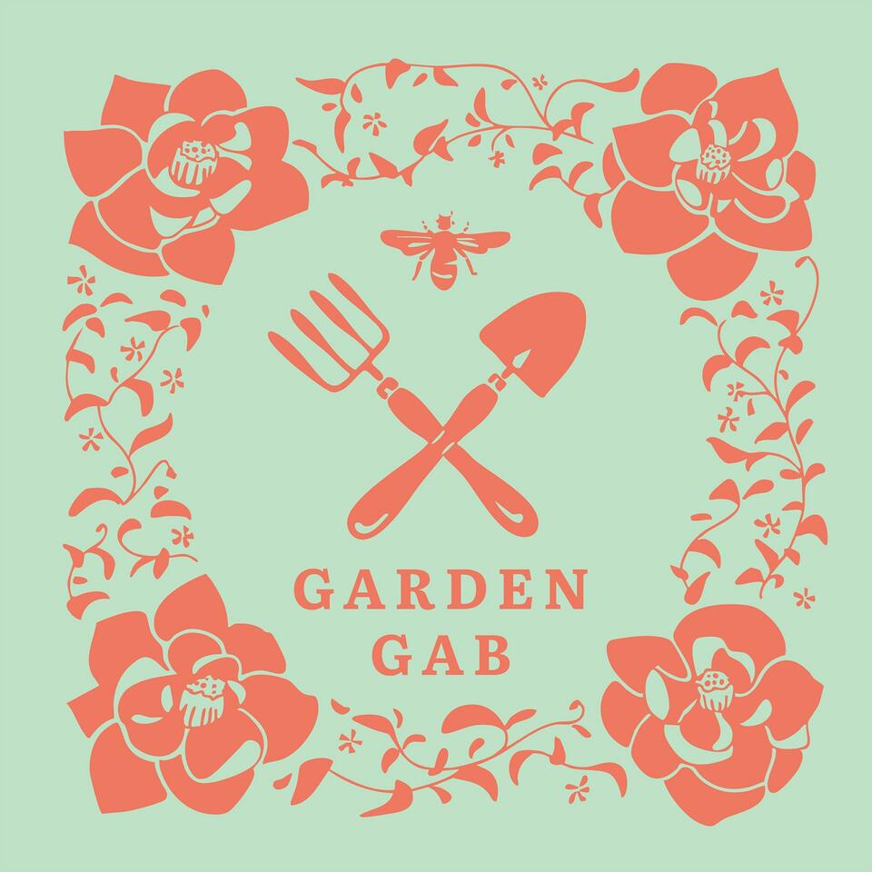 Garden Gab Podcast
