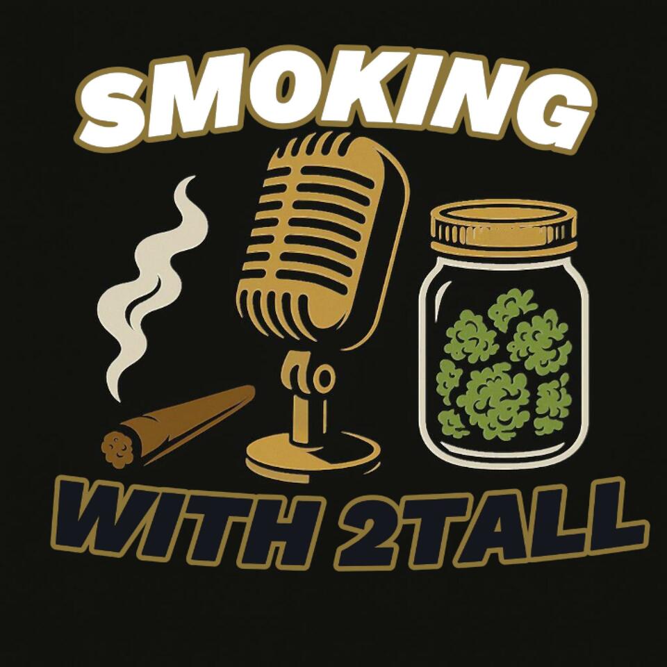 Smoking With 2Tall