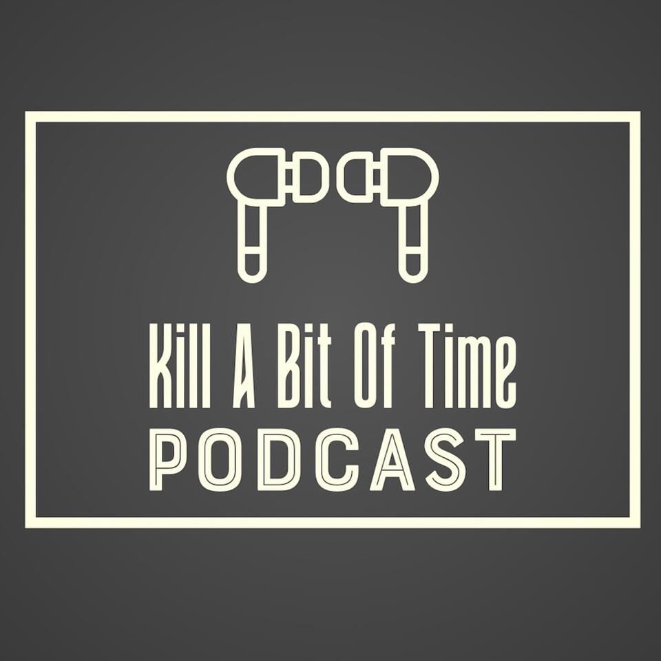 Kill A Bit Of Time