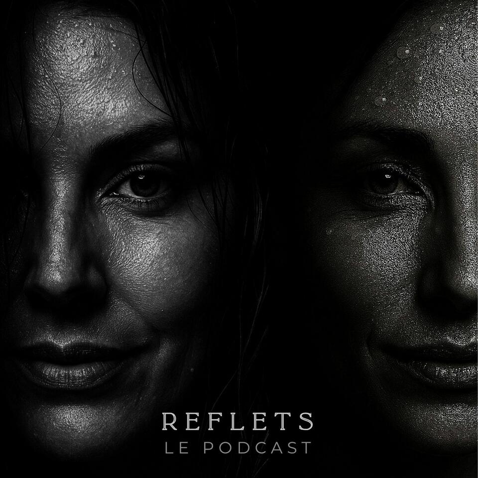REFLETS PodCast