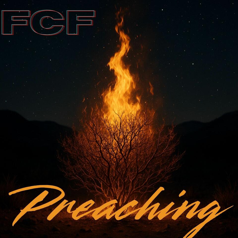 The FCF PREACHING Podcast