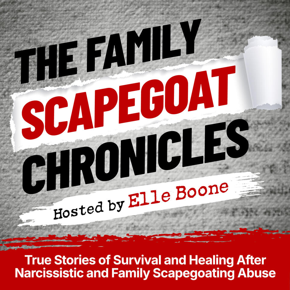 ~The Family Scapegoat Chronicles~ True Stories of Survival and Healing After Narcissistic and Family Scapegoating Abuse