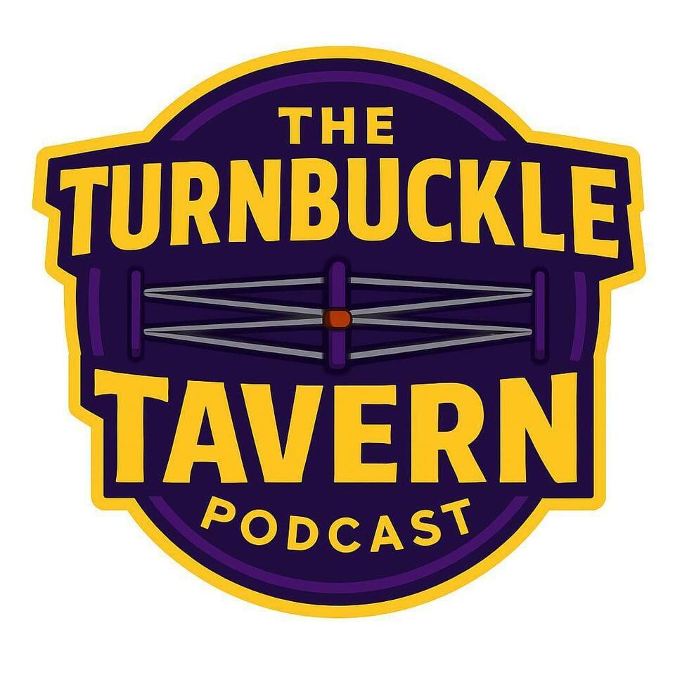 The Turnbuckle Tavern Podcast