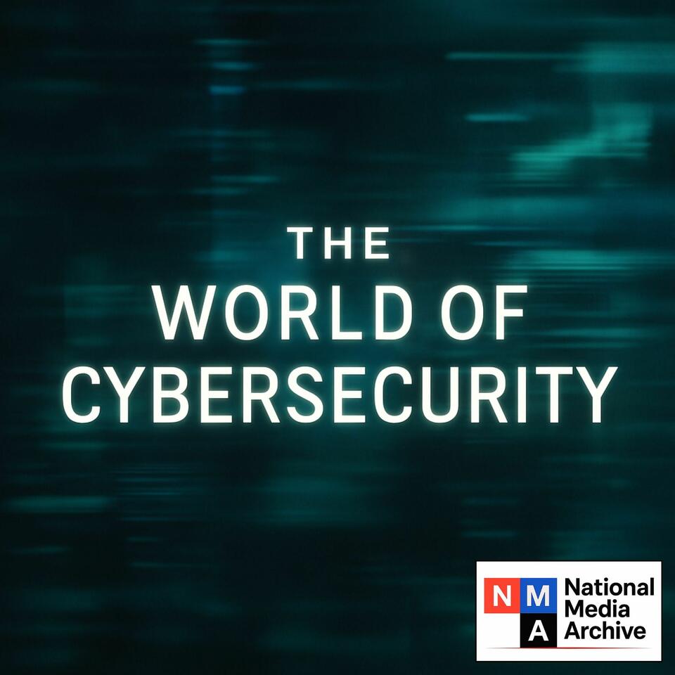 The World of Cybersecurity