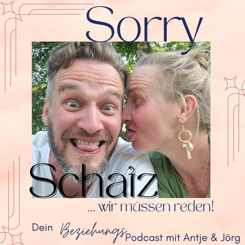 Sorry, Schatz...wir müssen reden!