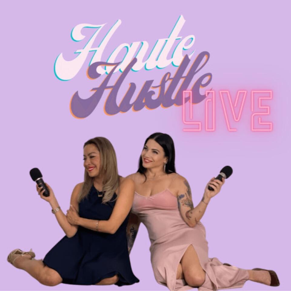 HAUTE HUSTLE PODCAST