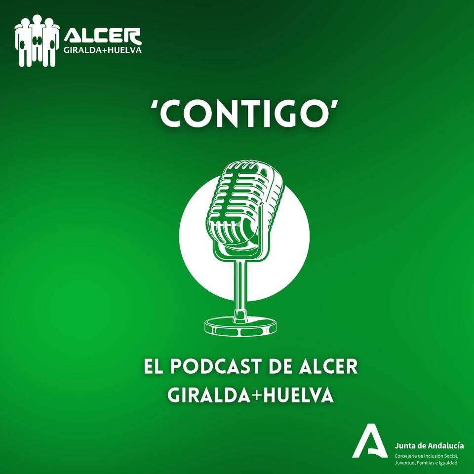 CONTIGO, el podcast de ALCER Giralda y Huelva