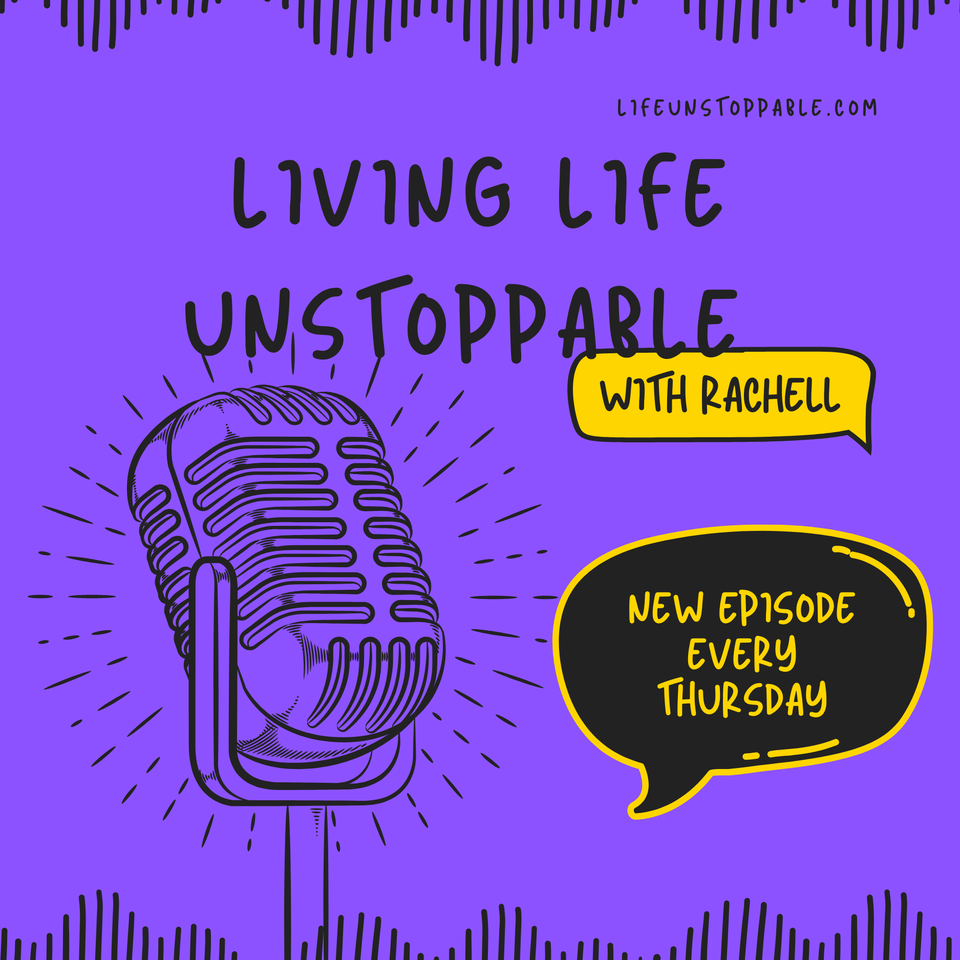 Living Life Unstoppable with RaChell Crowe