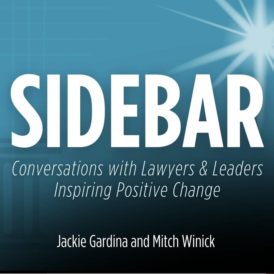 SideBar: Optimism In Action - Conversations with Lawyers & Leaders Inspiring Positive Change