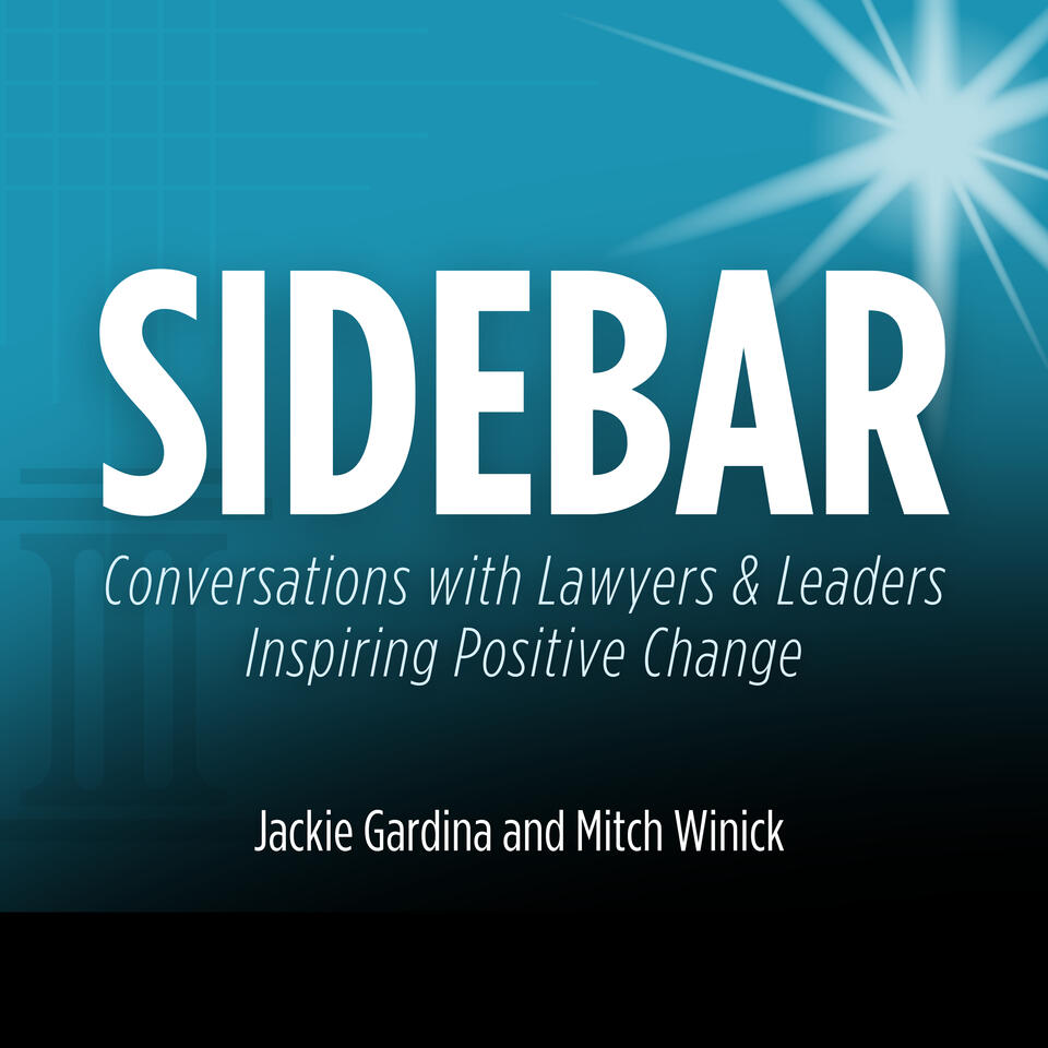 SideBar: Optimism In Action - Conversations with Lawyers & Leaders Inspiring Positive Change
