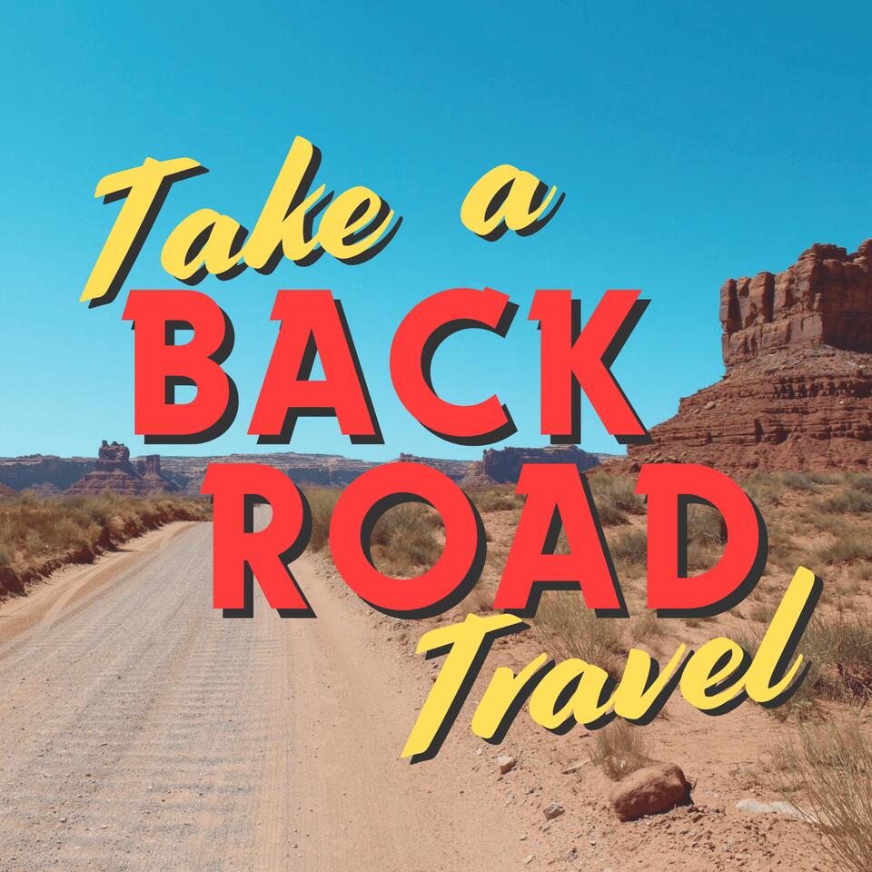 Take a Backroad Travel
