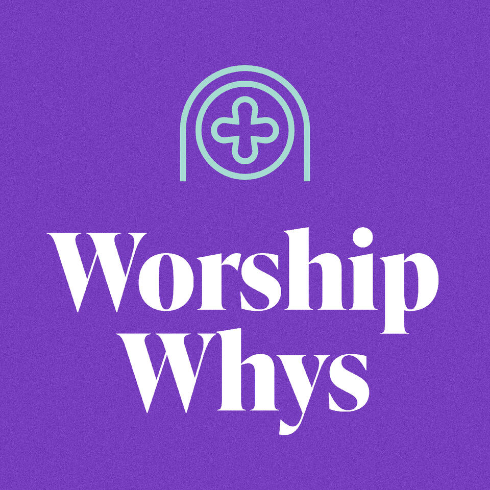 Worship Whys