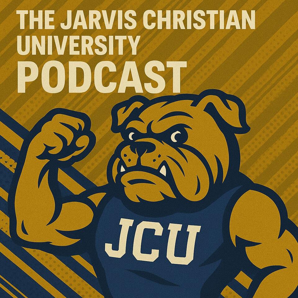 The Jarvis Christian University Podcast